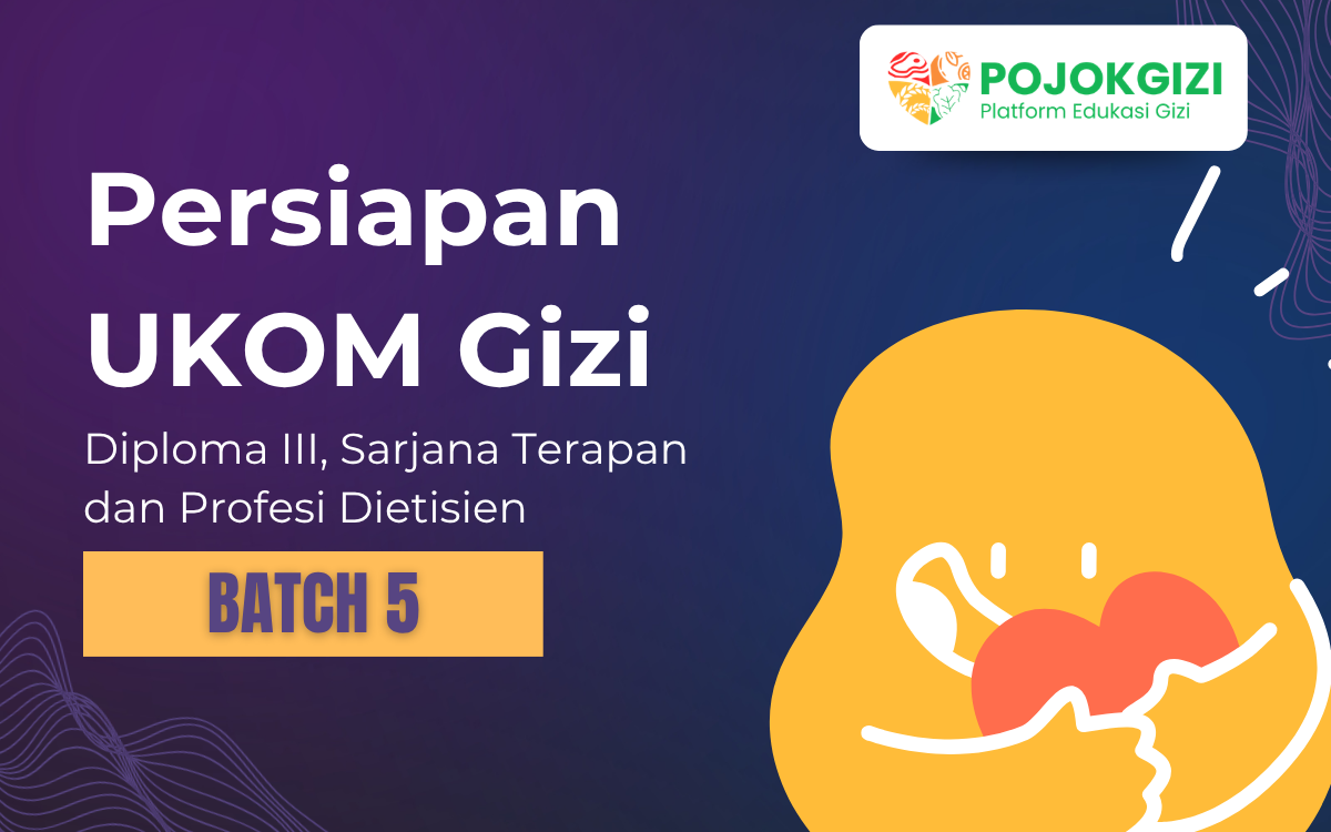 Materi Belajar Persiapan Uji Kompetensi (UKOM) Gizi